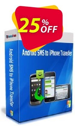 25% OFF Backuptrans Android SMS to iPhone Transfer - Business Edition  Coupon code