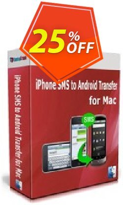 25% OFF Backuptrans iPhone SMS to Android Transfer for Mac - Family Edition  Coupon code