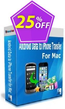 25% OFF Backuptrans Android Data to iPhone Transfer for Mac Coupon code