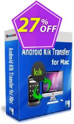 27% OFF Backuptrans Android Kik Transfer for Mac Coupon code