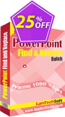 25% OFF LantechSoft Powerpoint Find and Replace Batch Coupon code