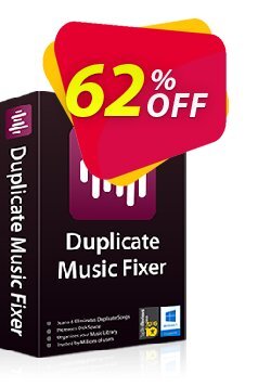 62% OFF Duplicate Music Fixer Coupon code