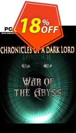 18% OFF Chronicles of a Dark Lord Episode II War of The Abyss PC Discount