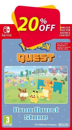 20% OFF Pokemon Quest - Broadburst Stone Switch Coupon code