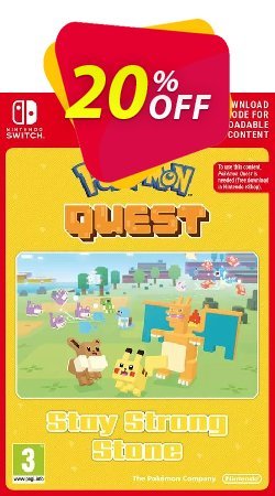 20% OFF Pokemon Quest - Stay Strong Stone Switch Coupon code
