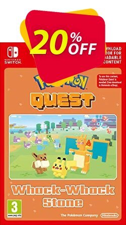 20% OFF Pokemon Quest - Whack-Whack Stone Switch Coupon code