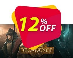 12% OFF The Age of Decadence PC Discount
