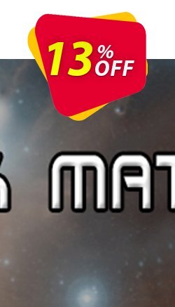 13% OFF Dark Matter PC Coupon code