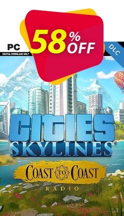 58% OFF Cities Skylines - Coast to Coast Radio PC Coupon code