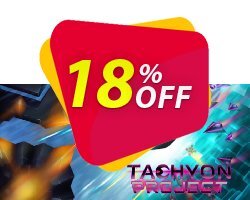 18% OFF Tachyon Project PC Coupon code
