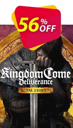 56% OFF Kingdom Come: Deliverance Royal Edition PC Coupon code
