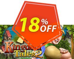 18% OFF Kingdom Tales 2 PC Coupon code