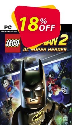 18% OFF Lego Batman 2: DC Super Heroes - PC  Discount