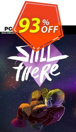 93% OFF Still There PC Discount