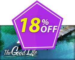 18% OFF The Good Life PC Discount