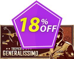 Tropico 5 Generalissimo PC Coupon discount Tropico 5 Generalissimo PC Deal - Tropico 5 Generalissimo PC Exclusive Easter Sale offer 