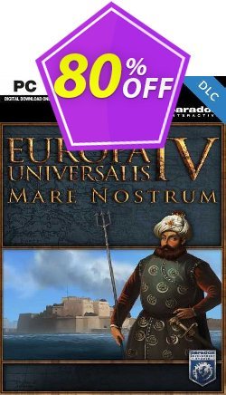 80% OFF Europa Universalis IV 4 PC Mare Nostrum DLC Coupon code