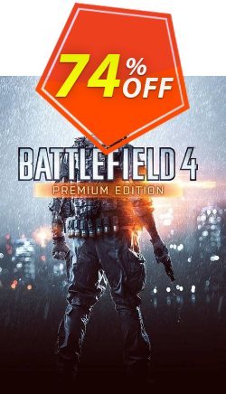 74% OFF Battlefield 4 Premium Edition PC Coupon code