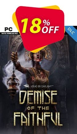 Dead by Daylight PC - Demise of the Faithful Chapter DLC Coupon discount Dead by Daylight PC - Demise of the Faithful Chapter DLC Deal 2021 CDkeys - Dead by Daylight PC - Demise of the Faithful Chapter DLC Exclusive Sale offer for iVoicesoft