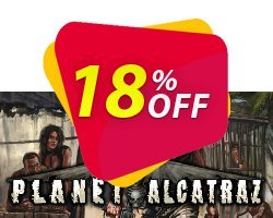 18% OFF Planet Alcatraz PC Coupon code