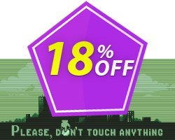 18% OFF Please Don’t Touch Anything PC Coupon code