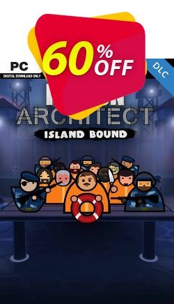 60% OFF Prison Architect - Island Bound PC-DLC Discount