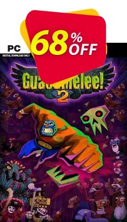 68% OFF Guacamelee! 2 PC Coupon code