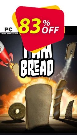 83% OFF I am Bread PC Coupon code