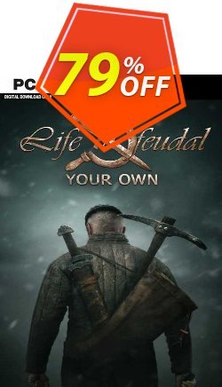 79% OFF Life is Feudal - Your Own PC Discount