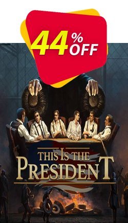 44% OFF This Is the President PC Discount