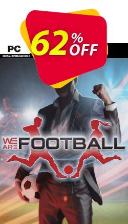 62% OFF We Are Football PC Coupon code