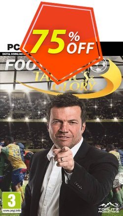 75% OFF Football, Tactics & Glory PC Coupon code