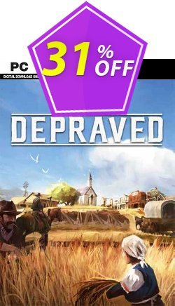 31% OFF Depraved PC Discount