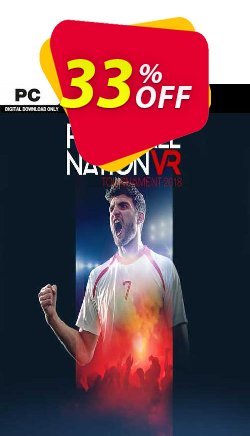 33% OFF Football Nation VR Tournament 2018 PC Coupon code