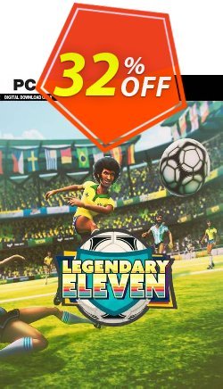 32% OFF Legendary Eleven: Epic Football PC Coupon code