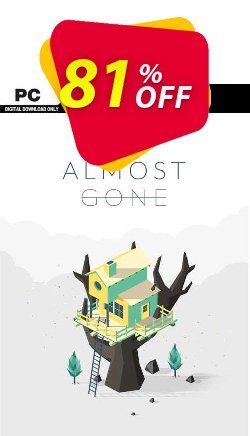 81% OFF The Almost Gone PC Coupon code