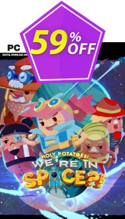 59% OFF Holy Potatoes We’re in Space PC?! Discount