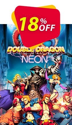 18% OFF Double Dragon: Neon PC Coupon code