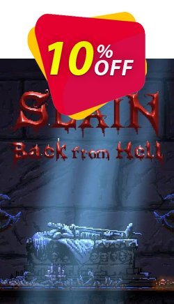 10% OFF Slain: Back from Hell PC Discount