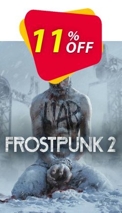 11% OFF Frostpunk 2 PC Coupon code