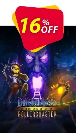 16% OFF Darkness Rollercoaster - Ultimate Shooter Edition PC Coupon code