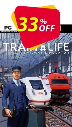 33% OFF Train Life: A Railway Simulator PC Coupon code