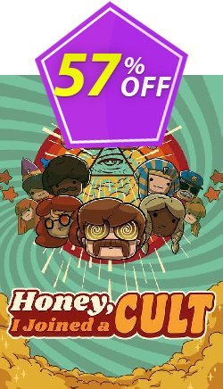 57% OFF Honey, I Joined a Cult PC Coupon code