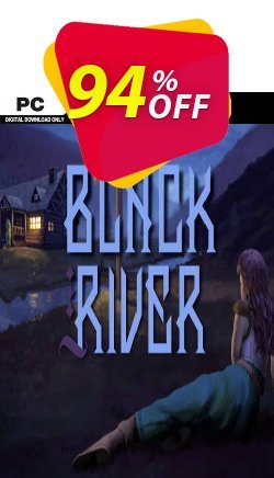 94% OFF Black River PC Coupon code