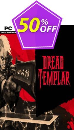 50% OFF Dread Templar PC Coupon code