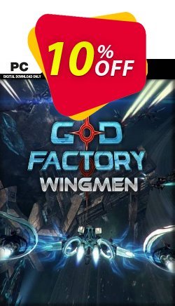 10% OFF GoD Factory: Wingmen PC Coupon code