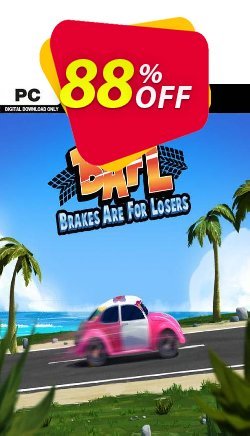 88% OFF BAFL: Brakes Are For Losers PC Coupon code