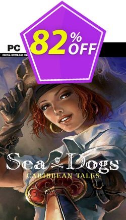 82% OFF Sea Dogs: Caribbean Tales PC Coupon code