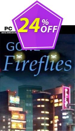 24% OFF Gone Fireflies PC Coupon code