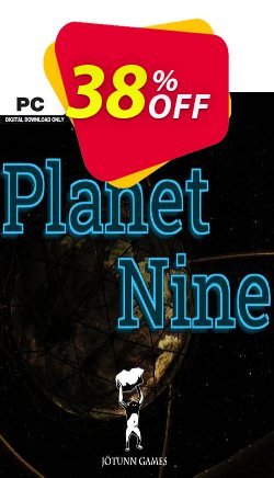 38% OFF Planet Nine PC Coupon code